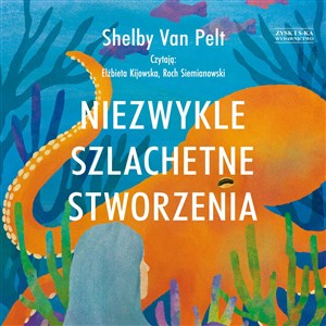 Picture of [Audiobook] Niezwykle szlachetne stworzenia