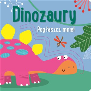 Picture of Pogłaszcz mnie! Dinozaury