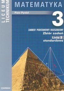 Obrazek Matematyka 3 Zbiór zadań Linia 2 standardowa Zakres podstawowy i rozszerzony Liceum, technikum