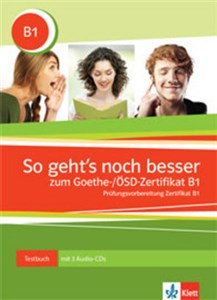 Picture of So geht's noch besser Goethe/OSD-Zertifikat B1 Testbuch + 3CD