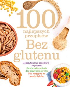 Picture of 100 najlepszych przepisów. Bez glutenu