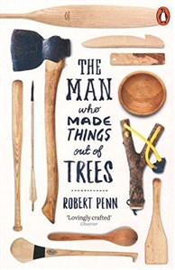 Picture of The Man Who Made Things Out of Trees