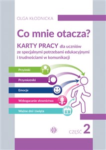 Obrazek Co mnie otacza? Część 2 Karty pracy dla uczniów ze specjalnymi potrzebami edukacyjnymi i trudnościami w komunikacji