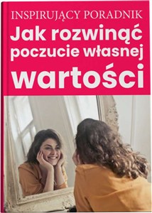 Picture of Jak rozwinąć poczucie własnej wartości
