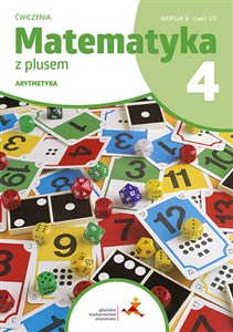 Picture of Matematyka z plusem ćwiczenia dla klasy 4 arytmetyka wersja B 1/2 szkoła podstawowa edycja 2023/2024