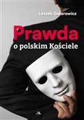 Prawda o p... - Leszek Galarowicz -  books in polish 