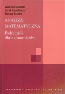 Obrazek Analiza matematyczna Podręcznik dla ekonomistów