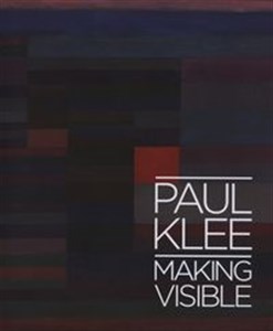 Picture of Paul Klee: Making Visible