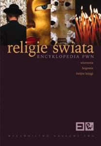 Picture of Religie świata Encyklopedia PWN Wierzenia, bogowie, święte księgi