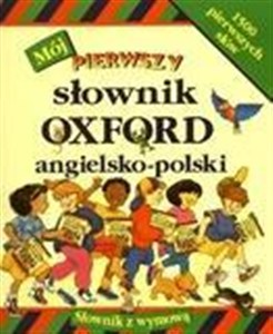Picture of Mój pierwszy słownik Oxford angielsko-polski