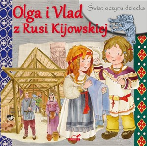 Picture of Olga i vlad z rusi kijowskiej świat oczyma dziecka