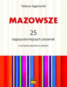 Picture of Mazowsze. 25 najpopularniejszych piosenek PWM