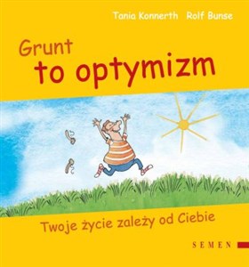 Picture of Grunt to optymizm Twoje życie zależy od Ciebie