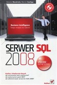 Polska książka : Serwer SQL... - Danuta Mendrala, Marcin Szeliga