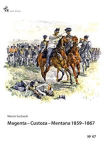 Picture of Magenta Custoza Mentana 1859-1867 z dziejów wojen o zjednoczenie Włoch