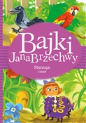 Polska książka : Bajki Jana... - Jan Brzechwa