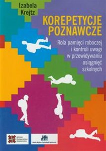 Obrazek Korepetycje poznawcze Rola pamięci roboczej i kontroli uwagi w przewidyaniu osiągnięć szkolnych