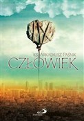 Człowiek - ks. Arkadiusz Paśnik -  Polish Bookstore 
