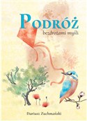 Książka : Podróż bez... - Dariusz Zuchmański