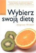 Wybierz sw... - Zbigniew Wróbel -  books from Poland