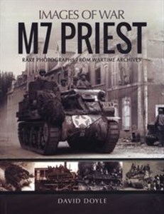 Picture of M7 Priest Rare Photographs from Wartime Archives