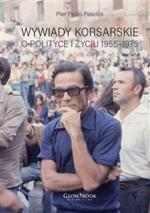 Picture of Wywiady korsarskie o polityce i życiu. 1955-1975