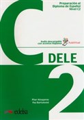 Książka : DELE C2 Pr... - Pilar Alzugaray, Paz Bartolome