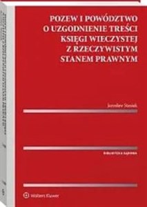 Picture of Pozew i powództwo o uzgodnienie treści księgi wieczystej z rzeczywistym stanem prawnym