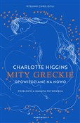 Mity greck... - Charlotte Higgins -  Polish Bookstore 