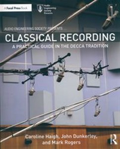 Picture of Classical Recording A Practical Guide in the Decca Tradition