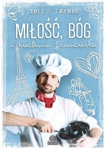 Picture of Miłość, Bóg i kuchnia francuska
