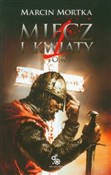 polish book : Miecz i kw... - Marcin Mortka