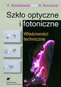 Szkło opty... - Andrzej Szwedowski, Ryszard Romaniuk -  Polish Bookstore 