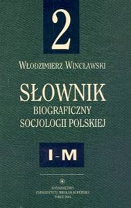 Obrazek Słownik biograficzny socjologii polskiej t.2