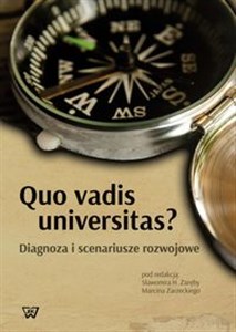 Obrazek Quo vadis universitas? Diagnoza i scenariusze rozwojowe
