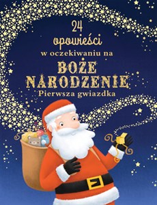 Obrazek Pierwsza gwiazdka 24 opowieści w oczekiwaniu na Boże narodzenie