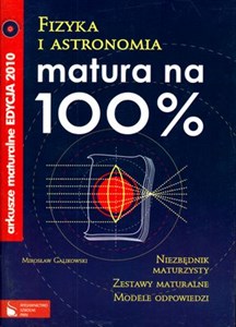 Obrazek Matura na 100% Fizyka i astronomia Arkusze maturalne 2010 z płytą CD