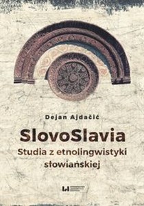 Picture of SlovoSlavia Studia z etnolingwistyki słowiańskiej