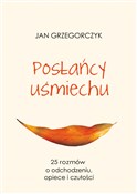 Posłańcy u... - Jan Grzegorczyk -  Książka z wysyłką do UK