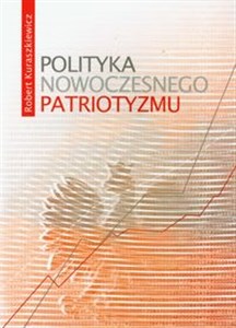 Picture of Polityka nowoczesnego patriotyzmu