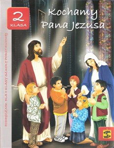 Obrazek Kochamy Pana Jezusa 2 podręcznik Szkoła podstawowa