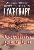 Polska książka : OSTATNIA P... - HOWARD PHILLIPS LOVECRAFT