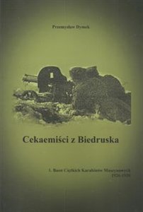 Obrazek Cekaemiści z Biedruska 1. Baon Cięzkich Karabinów Maszynowych 1926-1930