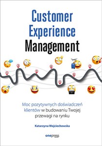 Picture of Customer Experience Management Moc pozytywnych doświadczeń na ścieżce Twojego klienta