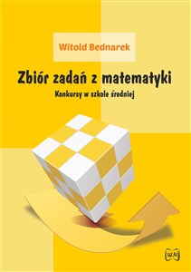Picture of Zbiór zadań z matematyki Konkursy w szkole średniej