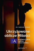 Ukrzyżowan... - Dariusz Sonak -  foreign books in polish 