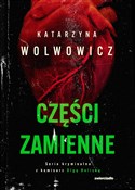 Części zam... - Katarzyna Wolwowicz -  Polish Bookstore 