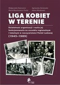Polska książka : Liga kobie... - Małgorzata Dajnowicz, Maria Bauchrowicz-Tocka, Agnieszka Zaniewska, Adam Miodowski