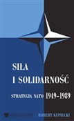 polish book : Siła i sol... - Robert Kupiecki
