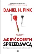 Jak być do... - Daniel H. Pink -  Polish Bookstore 